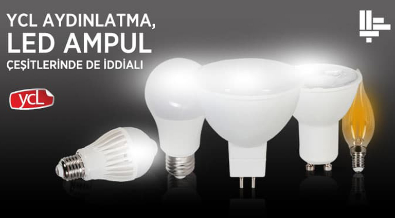 YCL Aydınlatma LED Ampul Çeşitlerinde de İddialı