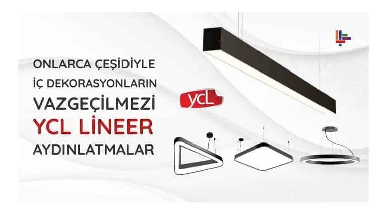 Onlarca Çeşidiyle İç Dekorasyonların Vazgeçilmezi YCL lineer Aydınlatmalar